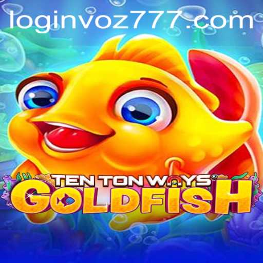 Experience the Excitement of TenTonWaysGoldfish: A Thrilling New Adventure